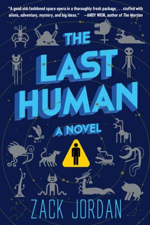 The Last Human de Zack Jordan