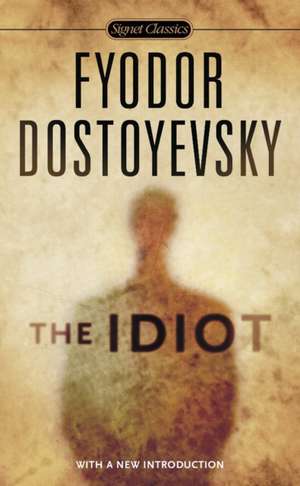 The Idiot de Fyodor Dostoyevsky