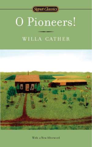 O Pioneers! de Willa Cather