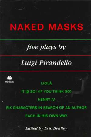 Naked Masks de Luigi Pirandello