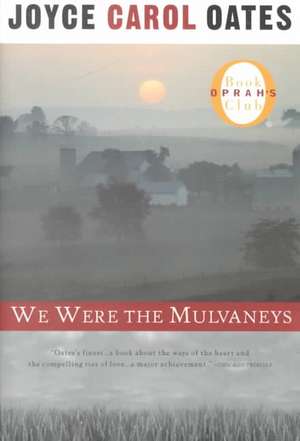 We Were the Mulvaneys de Joyce Carol Oates