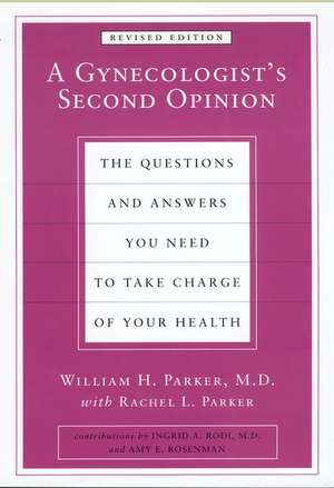 A Gynecologist's Second Opinion de William H. Parker