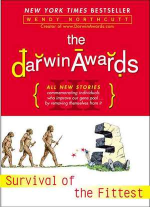 The Darwin Awards III de Wendy Northcutt