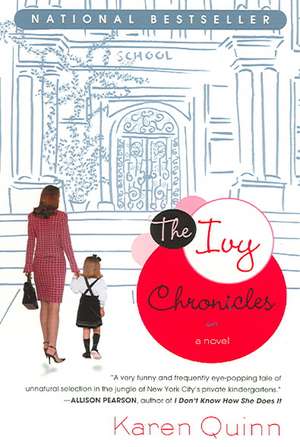 The Ivy Chronicles de Karen Quinn