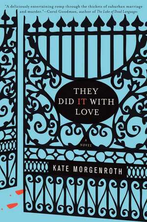 They Did It with Love de Kate Morgenroth