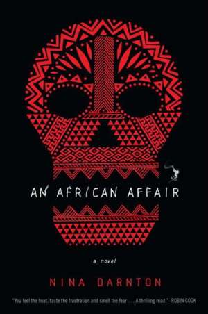 An African Affair de Nina Darnton