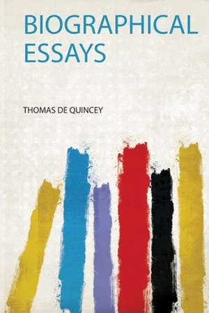 Biographical Essays