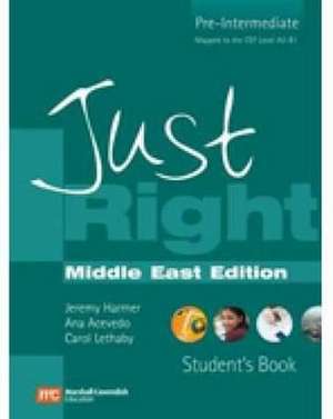 Just Right Middle East Edition - Pre-Intermediate de Jeremy Harmer