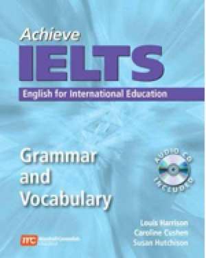 ACHIEVE IELTS GRAMMAR & VOCABU de Louis Harrison