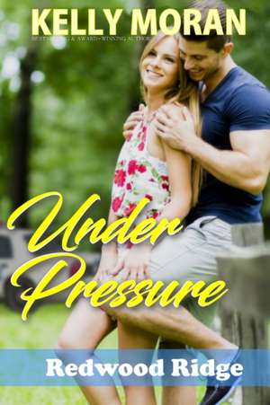 Under Pressure de Kelly Moran