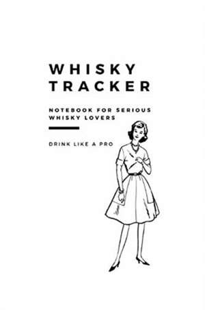 Whisky Tracker Journal de Robyn Graham-Johnson