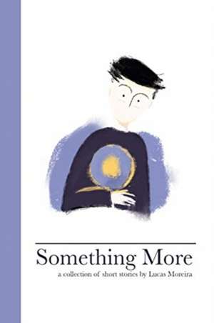 Moreira, L: Something More