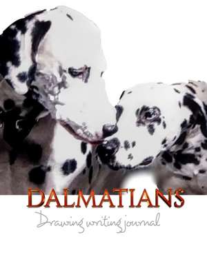 Dalmatians Drawing Writing Journal 474 pages mega de Michael Huhn