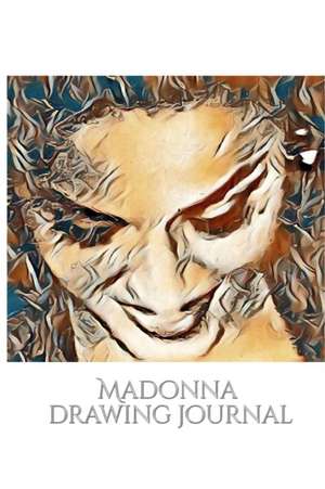 Iconic Madonna drawing Journal Sir Michael Huhn designer de Michael Huhn