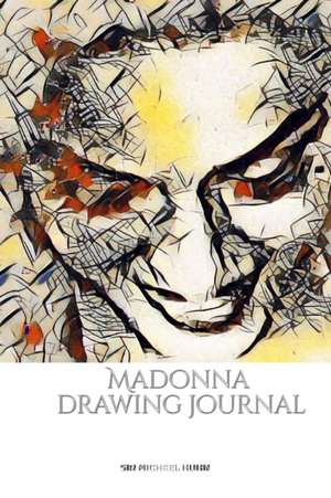 Iconic Madonna drawing Journal Sir Michael Huhn Designer edition de Michael Huhn