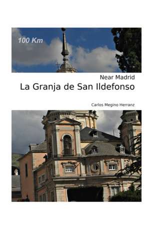 La Granja de San Ildefonso de Carlos Megino