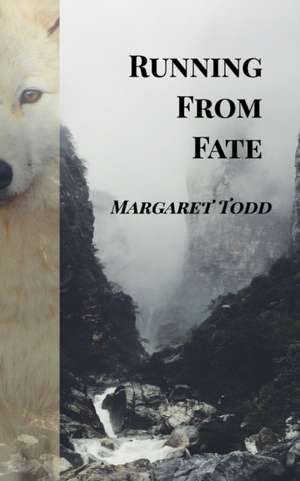 Running from Fate de Margaret Todd