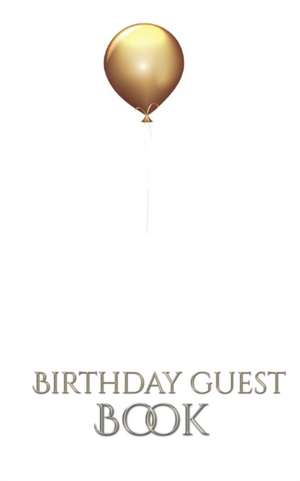 Gold Ballon Stylish Birthday Guest Book de Michael Huhn