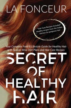 Secret of Healthy Hair de La Fonceur