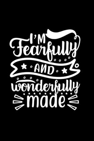 I Am Fearfully And Wonderfully Made de Joyful Creations