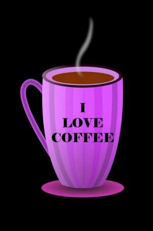 I Love Coffee de Joyful Creations