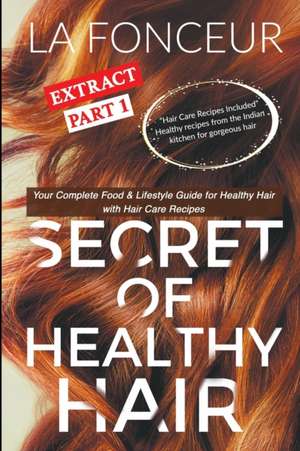 Secret of Healthy Hair Extract Part 1 (Full Color Print) de La Fonceur