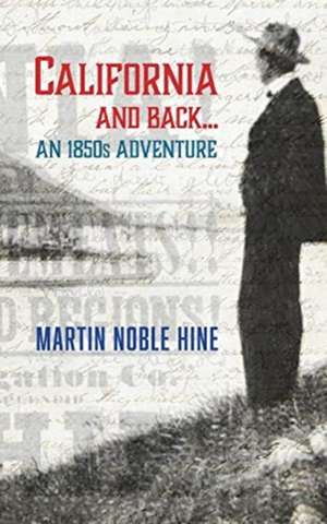California and Back de Martin Noble Hine