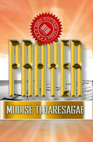Prayer de Modise Tlharesagae