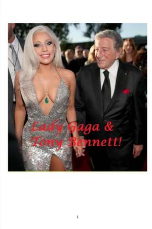 Lady Gaga & Tony Bennett! de Arthur Miller