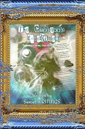 The Cookbook Experiment de Sunset Writings