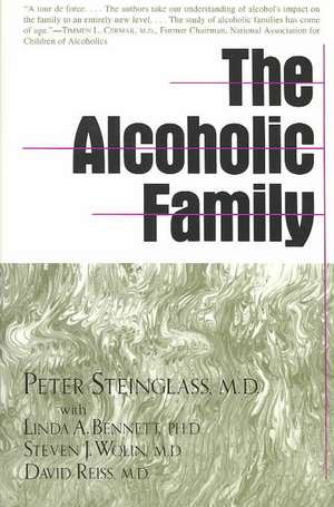 The Alcoholic Family de Peter Steinglass