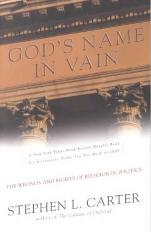 God's Name In Vain de Stephen Carter