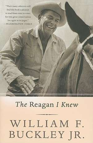 The Reagan I Knew de Jr. Buckley, William F.