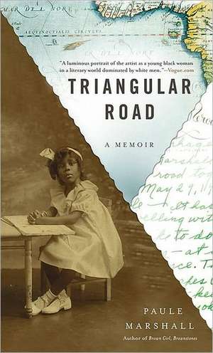 Triangular Road: A Memoir de Paule Marshall