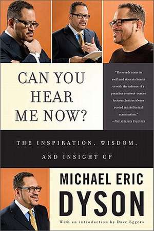 Can You Hear Me Now?: 04 de Michael Eric Dyson