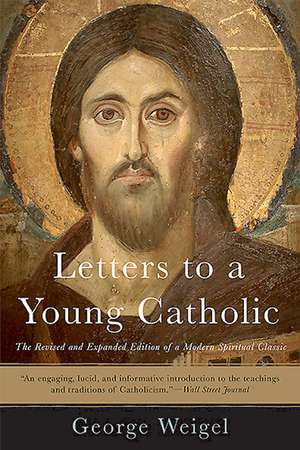 Letters to a Young Catholic de George Weigel