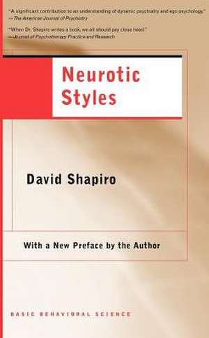 Neurotic Styles de David Shapiro