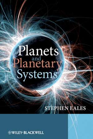 Planets and Planetary Systems de Stephen Eales