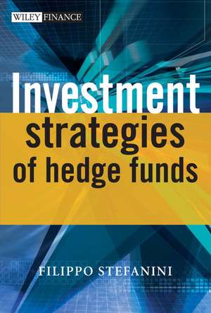 Investment Strategies of Hedge Funds de F Stefanini