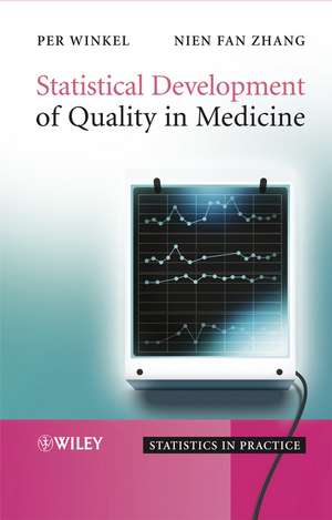 Statistical Development of Quality in Medicine de P Winkel