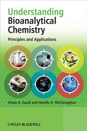 Understanding Bioanalytical Chemistry de Victor A. Gault