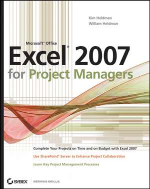 Excel 2007 for Project Managers de K Heldman