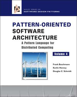 Pattern–Oriented Software Architecture V 4 – A Pattern Language for Distributed Computing de F Buschmann