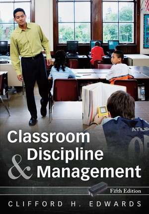 Classroom Discipline and Management 5e de CH Edwards