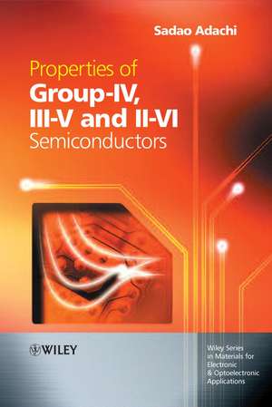 Properties of Group–IV, III–V and II–VI Semiconductors de S Adachi