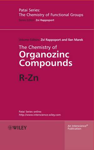 The Chemistry of Organozinc Compounds 2 Part Set de Z Rappoport