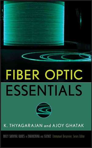 Fiber Optic Essentials de K S Thyagarajan