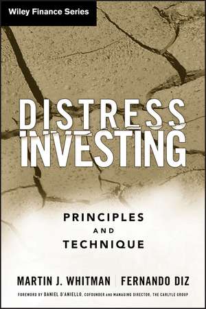 Distress Investing – Principles and Technique de MJ Whitman