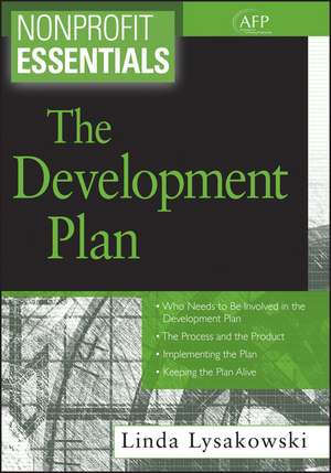 Nonprofit Essentials – The Development Plan (AFP Fund Development Series) de L Lysakowski