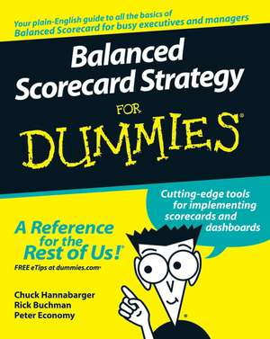 Balanced Scorecard Strategy For Dummies de C Hannabarger